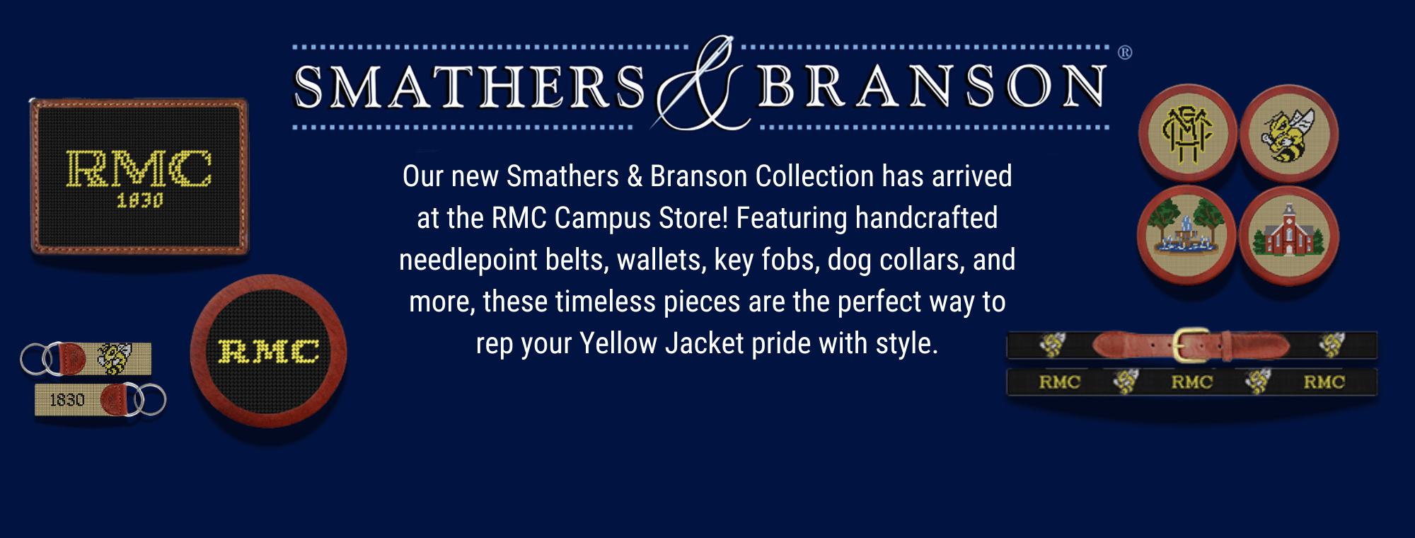 Our new Smathers and Branson Collection has arrived at the RMC Campus Store. Shop Now