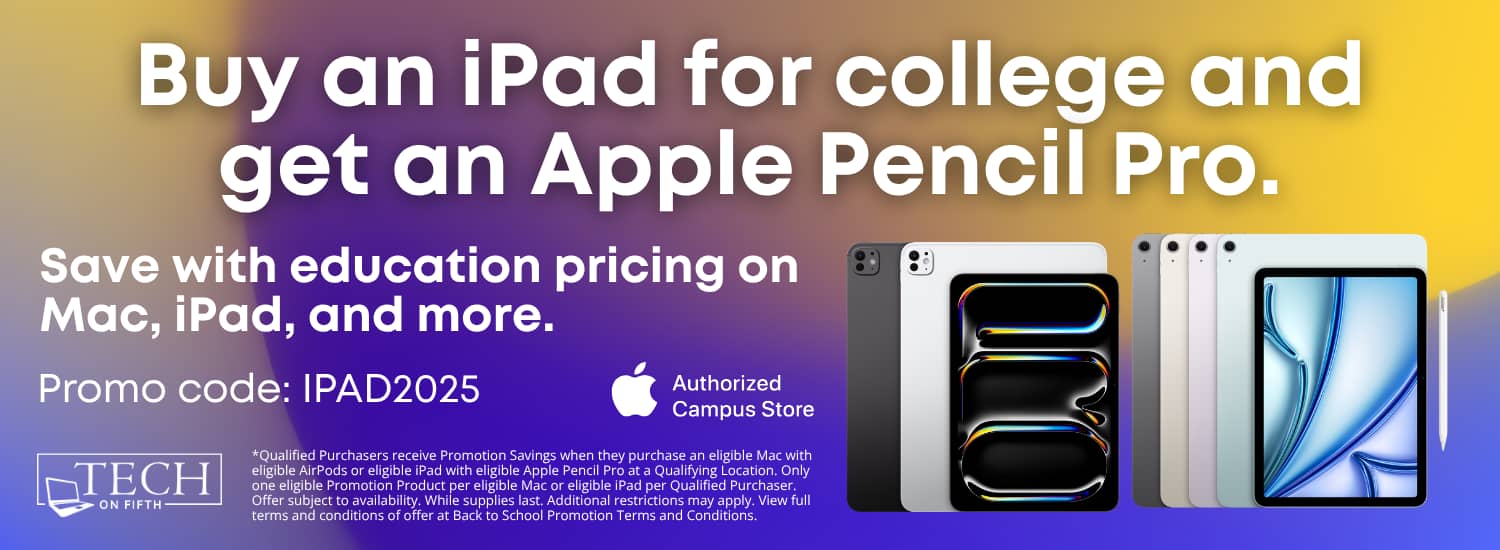 Buy an iPad for college and get an Apple Pencil pro for free. Requires use of promo code IPAD2025 in checkout.